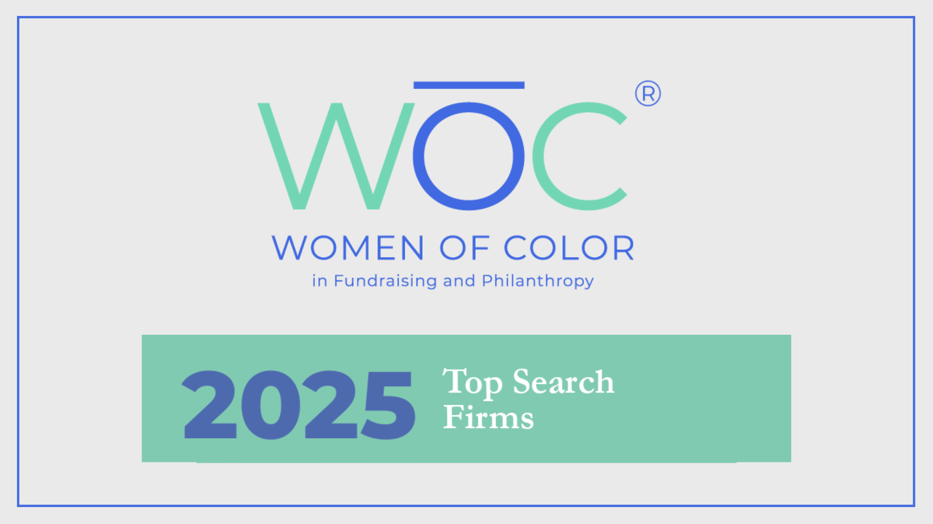 Top Search Firms of 2025 - Women of Color in Fundraising and Philanthropy